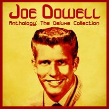 Joe Dowell: Anthology: The Deluxe Collection (Remastered)