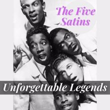 The Five Satins: Unforgettable Legends