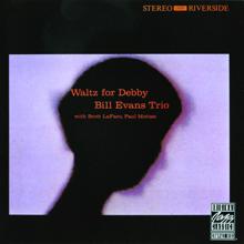 Bill Evans Trio: Waltz For Debby (Live / Take 1) (Waltz For Debby)