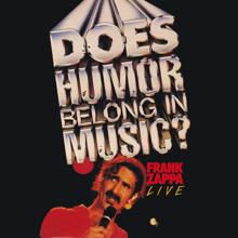 Frank Zappa: Does Humor Belong In Music? (Live)