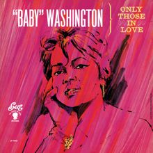 Baby Washington: It'll Never Be Over For Me