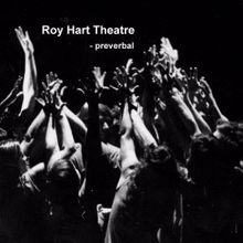 Roy Hart Theatre: Preverbal
