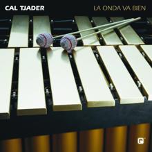 Cal Tjader: La Onda Va Bien