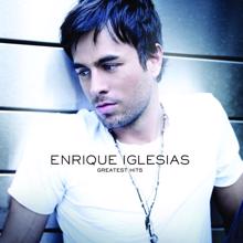 Enrique Iglesias: Greatest Hits (International iTunes Version)