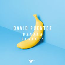 David Puentez: Banana Remixes