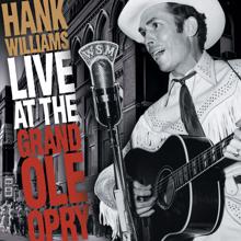 Hank Williams: Live At The Grand Ole Opry