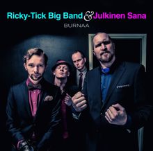 Ricky-Tick Big Band & Julkinen Sana: Burnaa