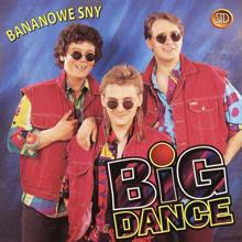 Big Dance: Bananowe sny