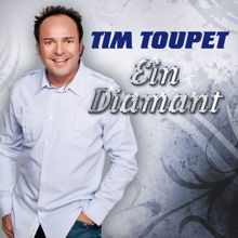 Tim Toupet: Ein Diamant