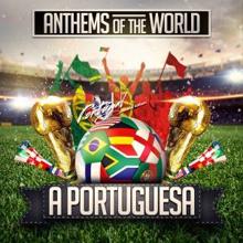 Anthems of the World: A Portuguesa (Portugal National Anthem)