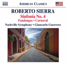 Nashville Symphony Orchestra: Sierra: Sinfonía No. 4, Fandangos & Carnaval