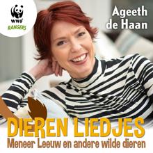 Ageeth De Haan: Dierenliedjes: Meneer Leeuw En Andere Wilde Dieren