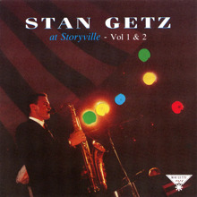 Stan Getz: Stan Getz At Storyville Vol I & II