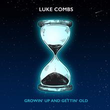 Luke Combs: Growin' Up and Gettin' Old