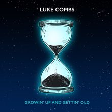 Luke Combs: Growin' Up and Gettin' Old