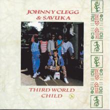 Johnny Clegg & Savuka: Third World Child