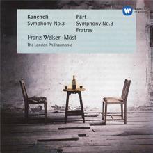 Franz Welser-Möst: Kancheli: Symphony No. 3 - Pärt: Symphony No. 3 & Fratres