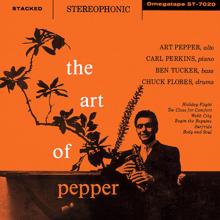 Art Pepper: The Art Of Pepper