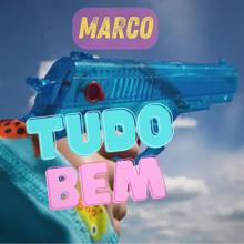 Marco: Tudo Bem