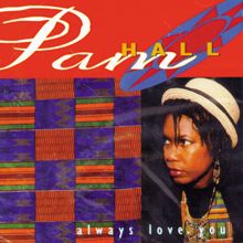Pam Hall: I'll Always Love You