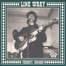 Link Wray: Vernon's Diamond