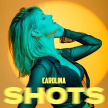 Carolina: Shots