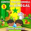 Lamine M'bengue: Contes traditionnels du Sénégal - Volume 1