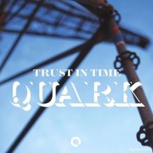 Quark: Trust in Time