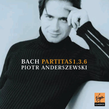 Piotr Anderszewski: Bach: Partitas Nos. 1, 3 & 6