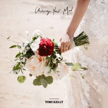 Tori Kelly: Change Your Mind