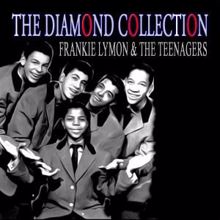 Frankie Lymon & The Teenagers: The Diamond Collection