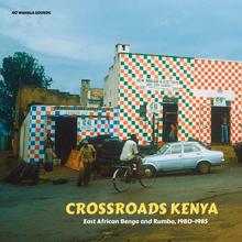 Various Artists: Crossroads Kenya: East African Benga and Rumba, 1980-1985