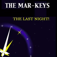 The Mar-Keys: The Last Night!