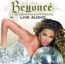 Beyoncé: Naughty Girl Medley (Audio from The Beyonce Experience Live)