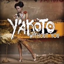 Y'akoto: Without You