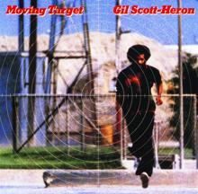 Gil Scott-Heron: Moving Target