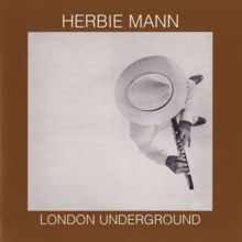 Herbie Mann: London Underground