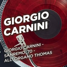 Giorgio Carnini: Giorgio Carnini - Sanremo '70 - All' Organo Thomas