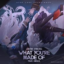 Lindsey Stirling, Kiesza: What You're Made Of (feat. Kiesza) (From "Azur Lane" Original Video Game Soundtrack)