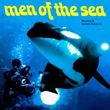 Daniele Patucchi: Men Of The Sea (Uomini del mare) (Music Of The Television Series / Remastered 2023) (Men Of The Sea (Uomini del mare)Music Of The Television Series / Remastered 2023)