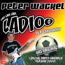 Peter Wackel: Ladioo (Special Party-Fanfaren Version 2008)