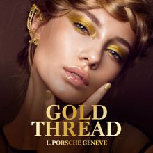 L.porsche: Gold Thread