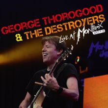 George Thorogood & The Destroyers: Move It on Over