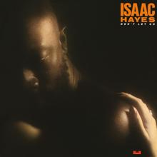 Isaac Hayes: Someone Who Will Take The Place Of You (7" Edit)