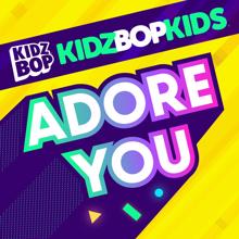 KIDZ BOP Kids: Adore You