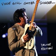 Vince Gill: Guitar Slinger (Album Version)
