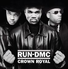 RUN DMC: Crown Royal