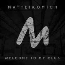 Mattei & Omich: Welcome to My Club