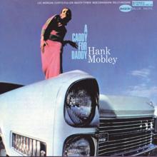 Hank Mobley: A Caddy For Daddy