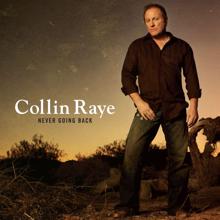 Collin Raye: Never Going Back